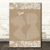 Spandau Ballet True Burlap & Lace Song Lyric Quote Print