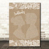 Angry Anderson Suddenly Burlap & Lace Song Lyric Print