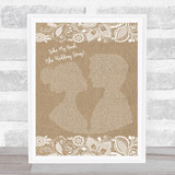 Emily Hackett & Will Anderson Take My Hand (The Wedding Song) Burlap & Lace Song Lyric Print