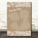 Alan Jackson Remember When Burlap & Lace Song Lyric Quote Print