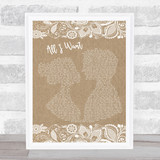 Staind All I Want Burlap & Lace Song Lyric Quote Print