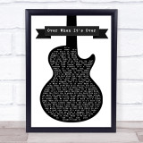 Eric Church Over When It's Over Black & White Guitar Song Lyric Quote Print