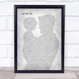 Oh Wonder All We Do Father & Child Grey Song Lyric Print