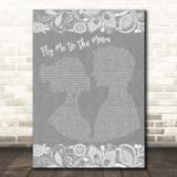 Frank Sinatra Fly Me To The Moon Grey Burlap & Lace Song Lyric Print