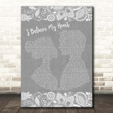 Andrew Lloyd Webber I Believe My Heart Grey Burlap & Lace Song Lyric Print