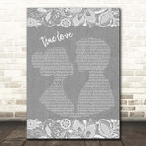 P!nk ft. Lily Allen True Love Grey Burlap & Lace Song Lyric Print