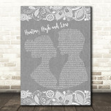 A-ha Hunting High and Low Grey Burlap & Lace Song Lyric Quote Music Print