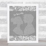 Celine Dion I'm Your Lady Burlap & Lace Grey Song Lyric Quote Print