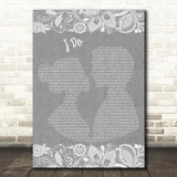 Westlife I Do Burlap & Lace Grey Song Lyric Print