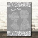 richard ashcroft Lucky Man Burlap & Lace Grey Song Lyric Print