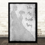 Berlin Take My Breath Away Man Lady Dancing Grey Song Lyric Quote Print