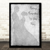 Lady Gaga Always Remember Us This Way Man Lady Dancing Grey Song Lyric Print