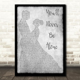 Anastacia You'll Never Be Alone Grey Song Lyric Man Lady Dancing Quote Print