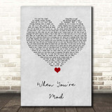 Ne-Yo When You're Mad Grey Heart Song Lyric Print