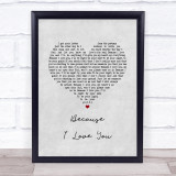 Stevie B Because I Love You (The Postman Song) Grey Heart Song Lyric Print