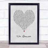 Bethel Music We Dance Grey Heart Song Lyric Print
