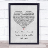 The Drifters You're More Than A Number In My Little Red Book Grey Heart Song Lyric Print