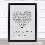 The Spaniels Goodnite Sweetheart Goodnite Grey Heart Song Lyric Print