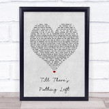 Cam Till There's Nothing Left Grey Heart Song Lyric Print