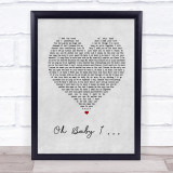 Eternal Oh Baby I Grey Heart Song Lyric Print