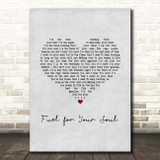 Jagged Edge Fuel for Your Soul Grey Heart Song Lyric Print