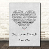 Jewel You Were Meant For Me Grey Heart Song Lyric Print