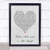 Michael Bolton That's What Love Is All About Grey Heart Song Lyric Print