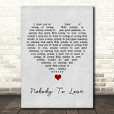 Sigma Nobody To Love Grey Heart Song Lyric Wall Art Print