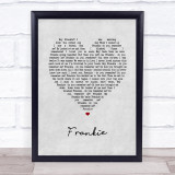 Sister Sledge Frankie Grey Heart Song Lyric Wall Art Print