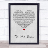 Taylor Ray Holbrook Tie Me Down Grey Heart Song Lyric Wall Art Print
