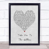 The Cadillac Three Take Me To The Bottom Grey Heart Song Lyric Wall Art Print