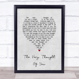 Tony Bennett The Very Thought Of You Grey Heart Song Lyric Wall Art Print