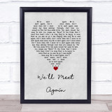 Vera Lynn We'll Meet Again Grey Heart Song Lyric Wall Art Print