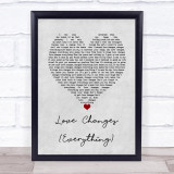 Climie Fisher Love Changes (Everything) Grey Heart Song Lyric Wall Art Print
