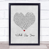 Cody Johnson Wild As You Grey Heart Song Lyric Wall Art Print