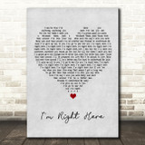 Damiyr I'm Right Here Grey Heart Song Lyric Wall Art Print