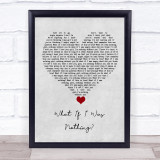 All That Remains What If I Was Nothing Grey Heart Song Lyric Wall Art Print