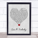Jasmine Thompson Ain't Nobody Grey Heart Song Lyric Wall Art Print