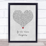 Jason Isbell and the 400 Unit If We Were Vampires Grey Heart Song Lyric Wall Art Print