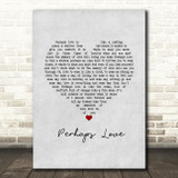 John Denver Perhaps Love Grey Heart Song Lyric Wall Art Print