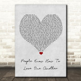 Kaiser Chiefs People Know How To Love One Another Grey Heart Song Lyric Wall Art Print