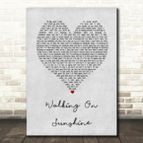 Katrina And The Waves Walking On Sunshine Grey Heart Song Lyric Wall Art Print