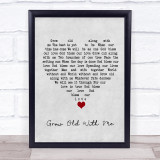 Mary Chapin Carpenter Grow Old With Me Grey Heart Song Lyric Wall Art Print