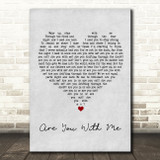 Nilu Are You With Me Grey Heart Song Lyric Wall Art Print