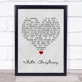 Bing Crosby White Christmas Grey Heart Song Lyric Quote Music Print