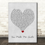 Ernie Halter You Make Me Smile Grey Heart Song Lyric Quote Music Print