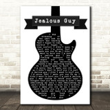 John Lennon Jealous Guy Black & White Guitar Song Lyric Quote Print