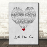 Gary Barlow Let Me Go Grey Heart Song Lyric Quote Music Print