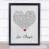 Jon McLaughlin So Close Grey Heart Song Lyric Quote Music Print