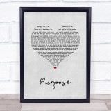 Justin Bieber Purpose Grey Heart Song Lyric Quote Music Print